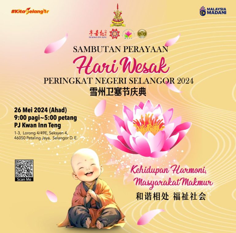 State Level Wesak Day Celebration at the PJ Kwan Inn Teng (26 May 2024 ...